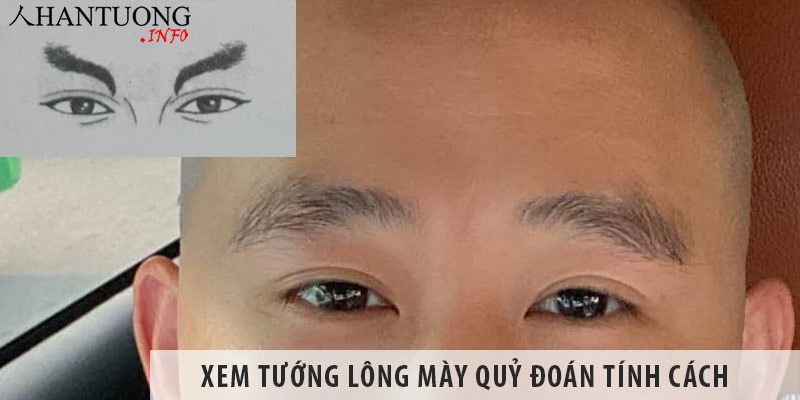 Xem tướng lông mày quỷ đoán tính cách, vận mệnh, tình duyên Xem tướng lông mày quỷ đoán tính cách, vận mệnh, tình duyên