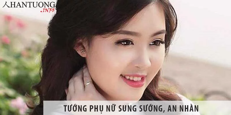 Xem tướng phụ nữ sung sướng, số an nhàn Xem tướng phụ nữ sung sướng, số an nhàn